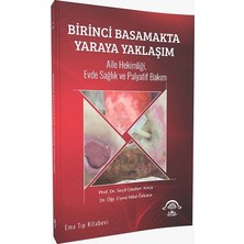 Birinci Basamakta Yaraya Yaklaşım