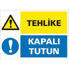 İzmir Serigrafi Tehlike Kapalı Tutun Galvaniz Uyarı Levhası 17,5 x 25 cm
