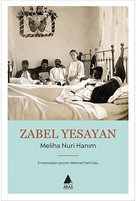 Meliha Nuri Hanım-Zabel Yesayan