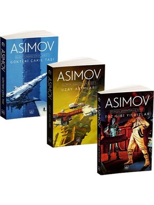 Galaktik Imparatorluk Serisi:Toz Gibi Yıldızlar - Uzay Akımları - Gökteki Çakıl Taşı - Isaac Asimov