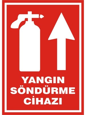 İzmir Serigrafi Yangın Söndürme Cihazı Yukarı Ok Galvaniz Uyarı Levhası 17,5 x 25 cm