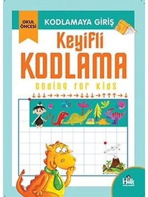 Kodlamaya Giriş - Keyifli Kodlama