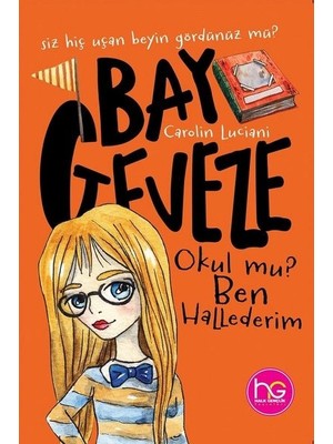 Bay Geveze - Okul Mu? Ben Hallederim