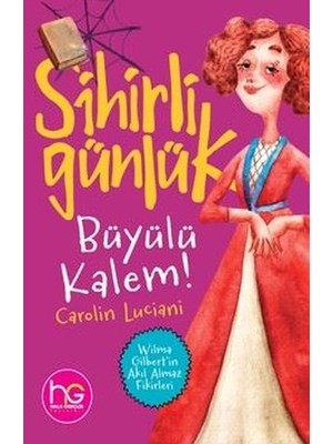 Büyülü Kalem! - Sihirli Günlük