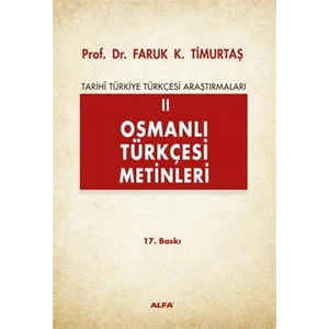 Osmanlı Türkçesi Metinleri II - Faruk K. Timurtaş