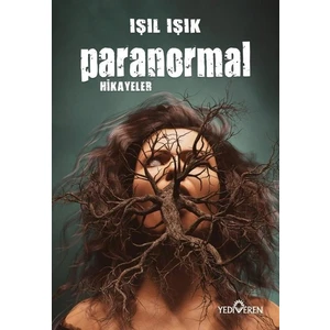 Paranormal Hikayeler - Işıl Işık