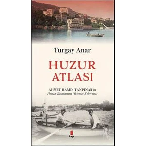 Huzur Atlası - Turgay Anar