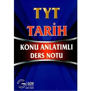 Gür Yayınları TYT Tarih Konu Anlatımlı Ders Notu