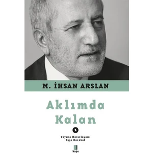 Aklımda Kalan - M. İhsan Arslan