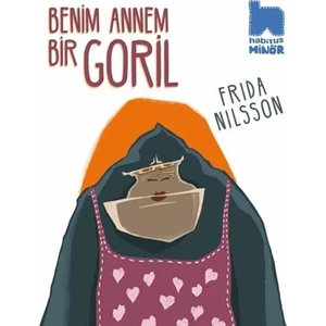 Benim Annem Bir Goril - Frida Nilsson