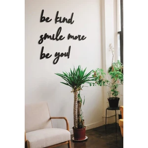 Be Kind Smile More Be You Duvar Yazısı Ahşap Duvar Tablosu
