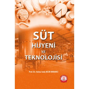 Süt Hijyeni ve Teknolojisi - Fatma Seda Bilir Ormancı