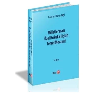 Milletlerarası Özel Hukuka İlişkin Temel Mevzuat - Nuray Ekşi