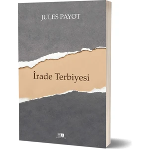 Irade Terbiyesi – Tam Metin - Jules Payot