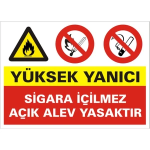 İzmir Serigrafi Yüksek Yanıcı Sigara İçilmez Açık Alev Yasaktır 2.6 mm PVC Uyarı Levhası 25 x 35 cm