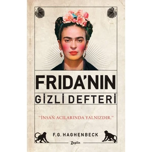 Frida’nın Gizli Defteri - F.G. Haghenbeck