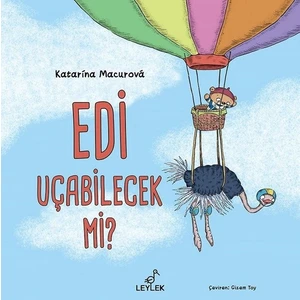Edi Uçabilecek Mi? - Katarina Macurova