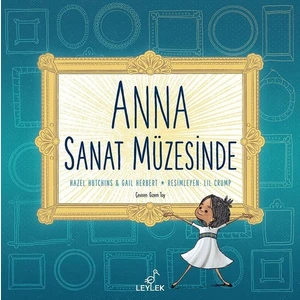 Anna Sanat Müzesinde - Gail Herbert -  Hazel Hutchins