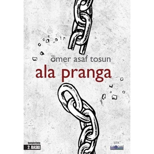 Ala Pranga - Ömer Asaf Tosun