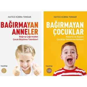 Bağırmayan Anneler - Bağırmayan Çocuklar - 2 Kitap Set - Hatice Kübra Tongar