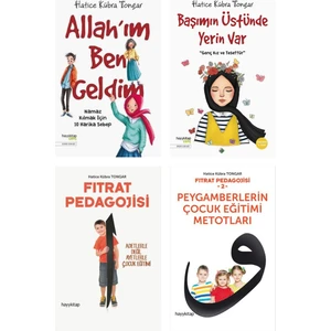 Allah'ım Ben Geldim - Başımın Üstünde Yerin Var - Fıtrat Pedagojisi 1 ve 2 - Hatice Kübra Tongar 4 Kitap Set