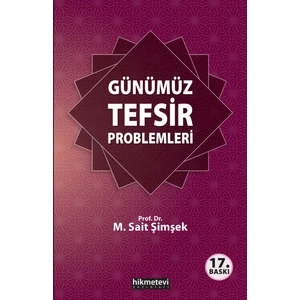 Günümüz Tefsir Problemleri - M. Sait Şimşek
