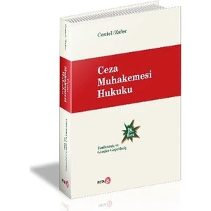 Ceza Muhakemesi Hukuku - Nur Centel - Hamide Zafer