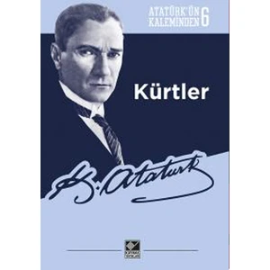 Kürtler (Atatürk'ün Kaleminden-6)
