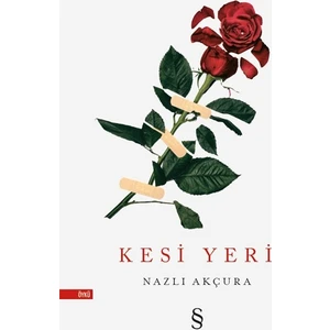 Kesi Yeri - Nazlı Akçura