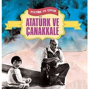 Atatürk ve Çanakkale