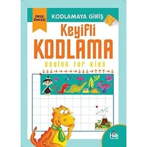 Kodlamaya Giriş - Keyifli Kodlama