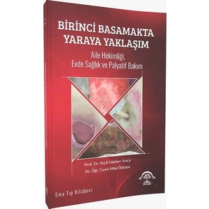 Birinci Basamakta Yaraya Yaklaşım