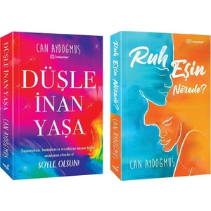 Ruh Eşin Nerede - Düşle İnan Yaşa - Can Aydoğmuş