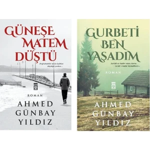 Gurbeti Ben Yaşadım - Güneşe Matem Düştü - 2 Kitap - Ahmet Günbay Yıldız