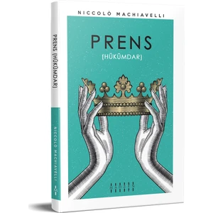 Prens (Hükümdar) - Niccolo Machiavelli