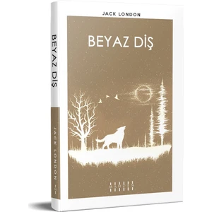 Beyaz Diş - Jack London