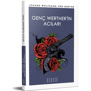 Genç Werther’in Acıları - Johann Wolfgang Von Goethe