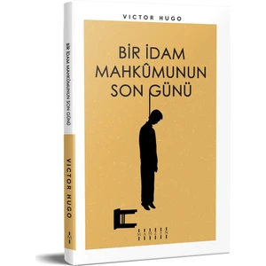 Bir İdam Mahkumunun Son Günü - Victor Hugo