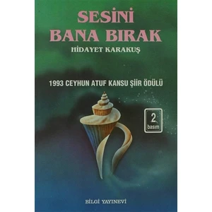 Sesini Bana Bırak - Hidayet Karakuş