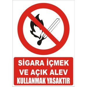 İzmir Serigrafi Sigara İçmek ve Açık Alev Kullanmak Yasaktır Galvaniz Uyarı Levhası 17,5 x 25 cm