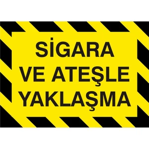 İzmir Serigrafi Sigara ve Ateşle Yaklaşma 2.6 mm PVC Uyarı Levhası 17,5 x 25 cm