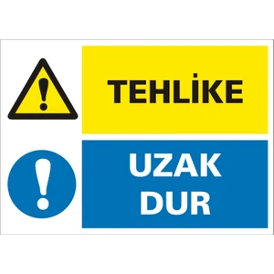 İzmir Serigrafi Tehlike Uzak Dur (Kendinden Yapışkanlı Etiket) 17,5 x 25 cm