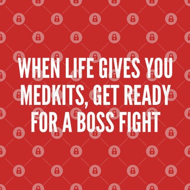 Fizello When Life Gives You Medkits Get Ready For A Boss Fiyati