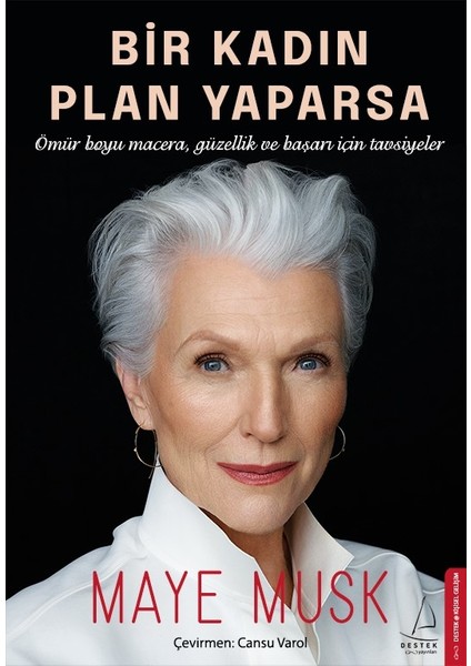 Bir Kadın Plan Yaparsa - Maye Musk