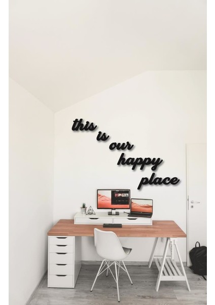 Dekoratif Tablo This Is Our Happy Place Duvar Yazısı Duvar Süsü