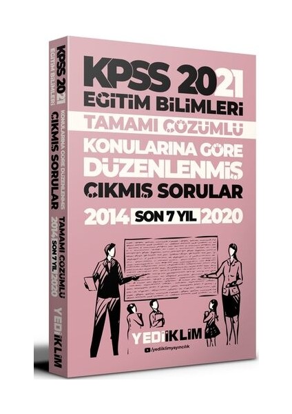 2021 KPSS Eğitim Bilimleri Konularına Göre Düzenlenmiş Tamamı Çözümlü Son 7 Yıl Çıkmış Sorular