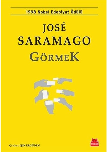 Körlük - Görmek - Bilinmeyen Adanın Öyküsü - 3 Kitap - Jose Saramago + Cizo Kitap Ayracı fiyatları
