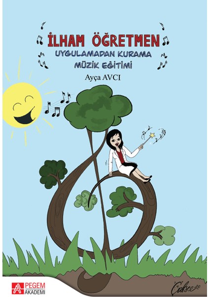 İlham Öğretmen Uygulamadan Kurama Müzik Eğitimi - Ayça Avcı