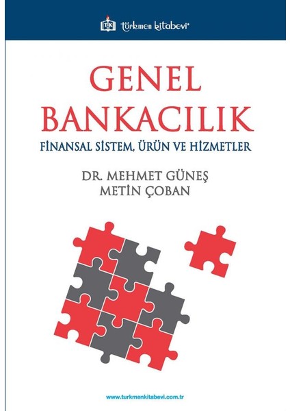 Genel Bankacılık; Finansal Sistem Ürün ve Hizmetler - Mehmet Güneş