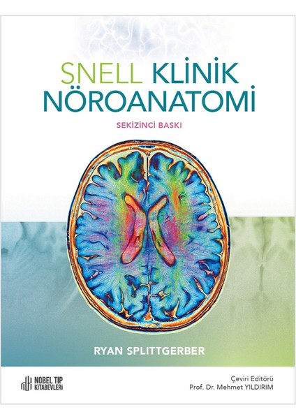 Snell Klinik Nöroanatomi - Ryan Splittgerber